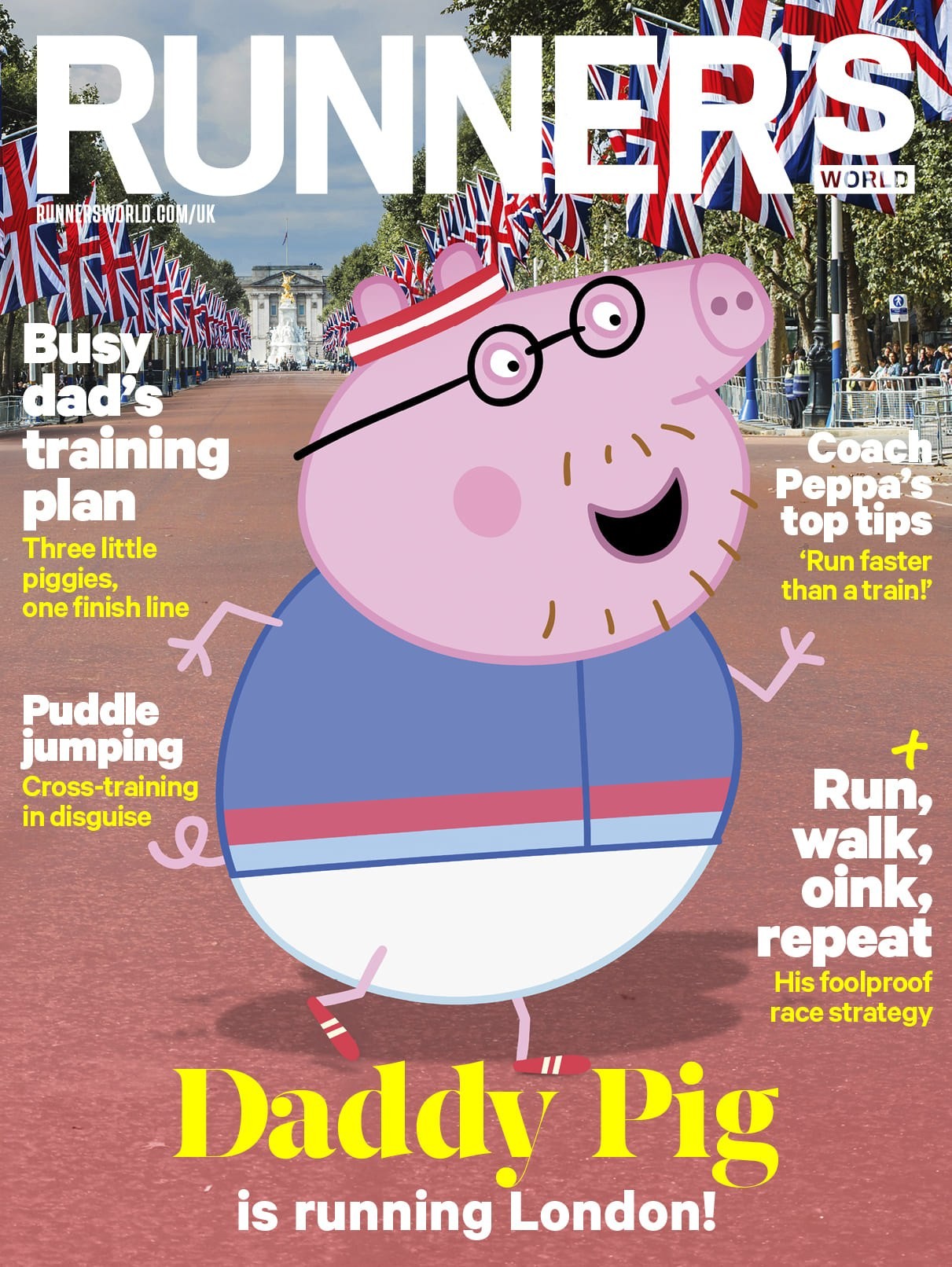 A vibrant magazine cover featuring Daddy Pig, a cheerful cartoon character, depicted in a blue and white striped outfit. He stands confidently in the centre of a grand avenue lined with Union Jack flags, suggesting a celebration of British culture. The background features iconic architecture, evoking a sense of running through London.