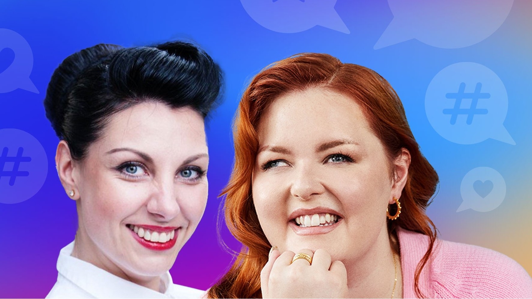 Two women are featured against a vibrant blue gradient background, scattered with speech bubbles and hashtags. The woman on the left has sleek, styled black hair and bright red lipstick, while the woman on the right has flowing auburn hair and wears a pink sweater, her hand resting thoughtfully on her chin.