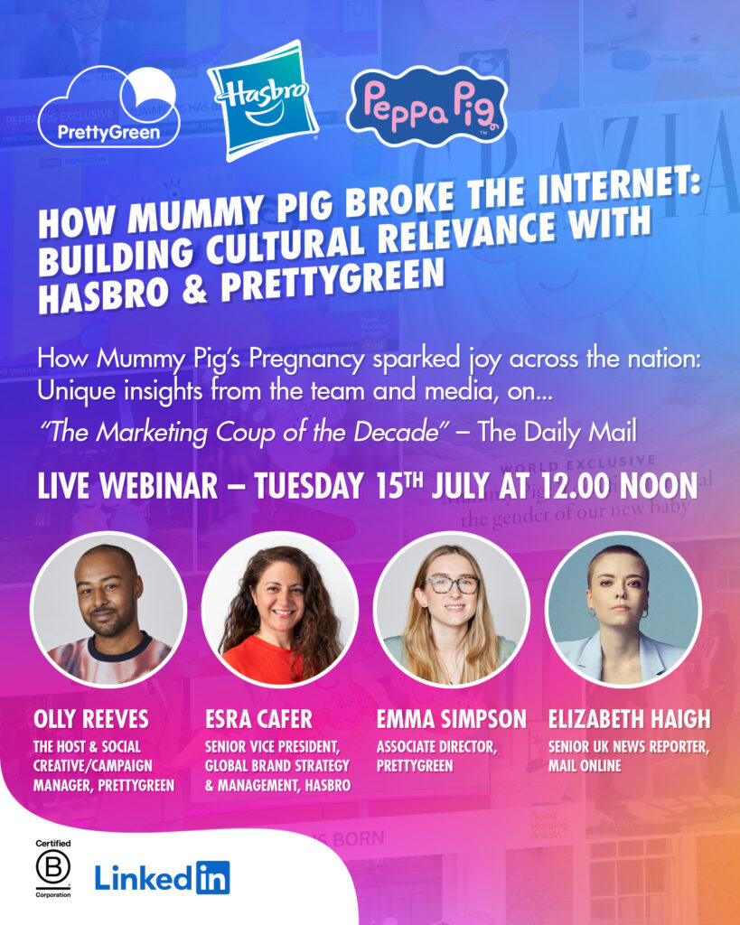 Join our LinkedIn Live Webinar: How Mummy Pig’s Pregnancy Broke The Internet